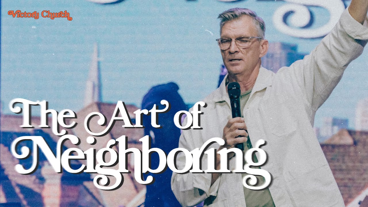 The Art of Neighboring | Bad Blood | Pastor Don Karpinen