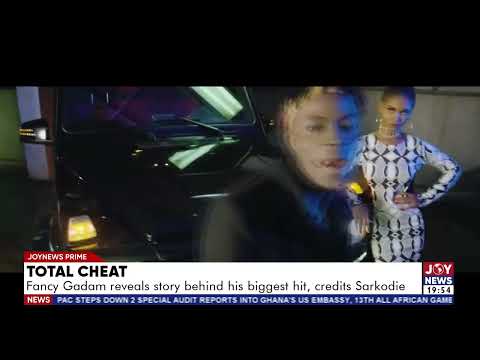 Total cheat: Fancy Gadam reveals story behind his biggest hit, credits Sarkodie.