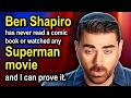 I Fact Checked Ben Shapiro S Superman Review To Prove He S A Fraud