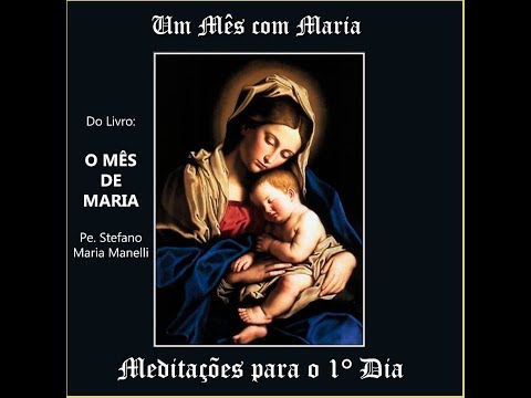 Um mês com Maria - #1 - o mês de Maria