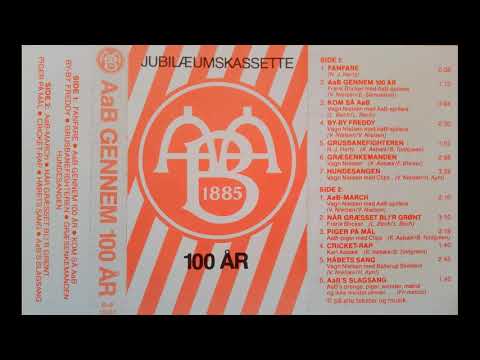 AaB Gennem 100 År - AaB's Slagsang