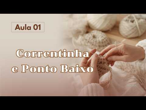 Crochê para Iniciantes: Correntinha e Ponto Baixo Passo a Passo @AdriArt2