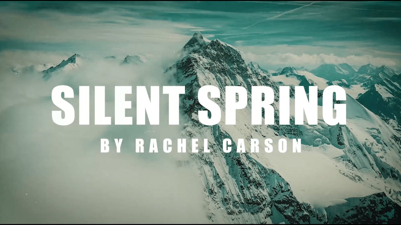 Silent Spring (Book Summary) by Rachel Carson