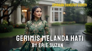 Download lagu Gerimis Melanda Hati – Erie Suzan | Versi Zimraan Dangdut  | Dangdut Baper Bikin Nangis! mp3