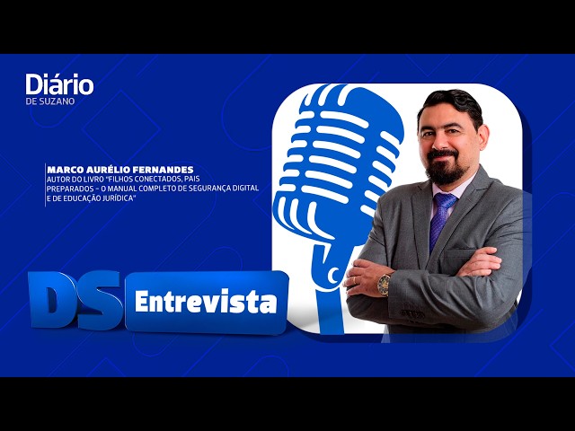 DS Entrevista Marco Aur&eacute;lio Fernandes autor do livro "Filhos Conectados, Pais Preparados"