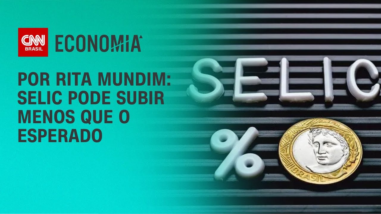 Análise: Selic pode subir menos que o esperado | CNN ARENA