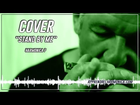 Cover - Stand by me - harmonica F - Paul Lassey