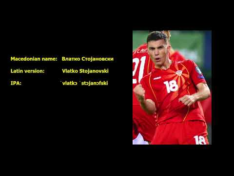 How to pronounce Vlatko Stojanovski