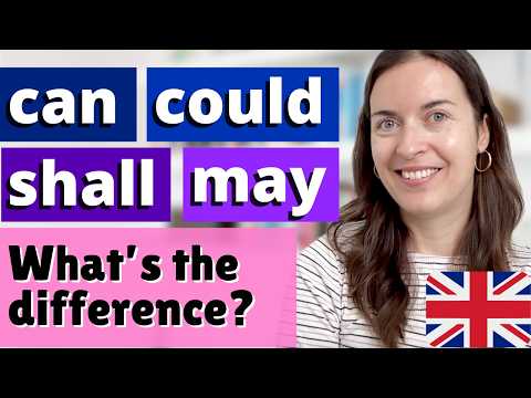 MAY, CAN, COULD and SHALL: what's the difference and how to use them