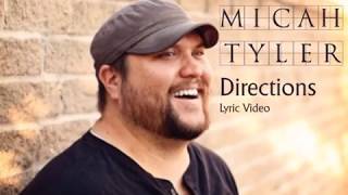 Directions (Lyrics) MicahTyler