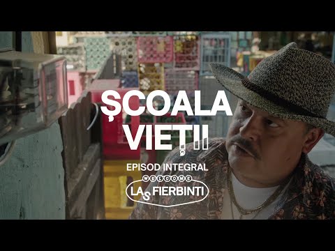Școala vieții | Las Fierbinți | EPISOD INTEGRAL