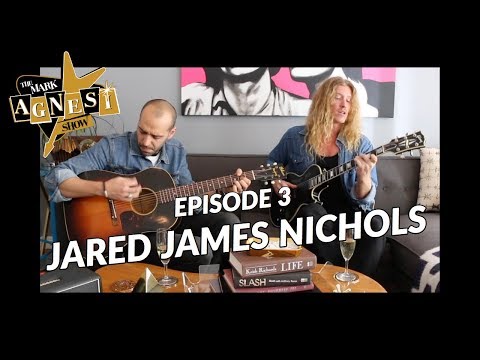 The Mark Agnesi Show | Episode 3 - Jared James Nichols