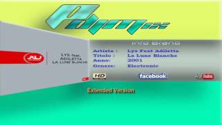 Lys Feat Adiletta - La Lune Blanche (2001 Extended Mix)