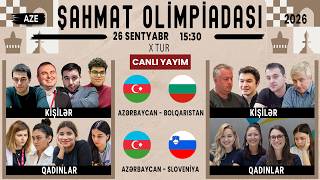 SON ŞANS Azərbaycan  Bolqarıstan  X TUR Dünya Şahmat Olimpiadası 2026