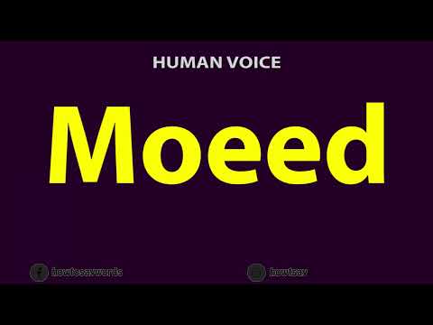 How to Pronounce Moeed