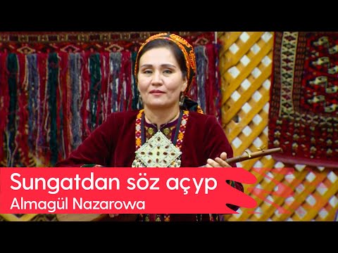 Sungatdan soz achyp - Almagul Nazarowa |  2023