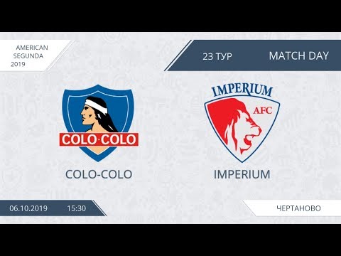 AFL19. America. Segunda. Day 23. Colo Colo - Imperium.