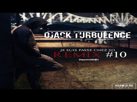 Djack Turbulence - #Jsuispasséchezso : Episode 10 REMIX - Daymolition