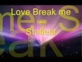 Starfield- Love break me (ingles & español)