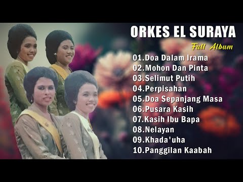 Orkes El Suraya Full Album 📀 Lagu Nostalgia Paling Dicari🎵 Tembang Kenangan nostalgia Indonesia