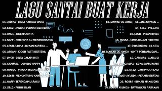 Download lagu Lagu Enak Didengar Saat Santai Dan Kerja - Lagu Pop Hits Indonesia Tahun 2000an || Judika,Afgan,NaFF mp3