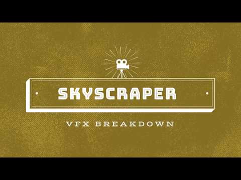Skyscraper | Vfx Breakdown | Visual Breakdowns