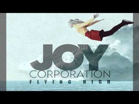Joy Corporation - Flying High