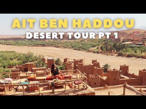 Sahara Desert Tour from Marrakech, Morocco- Ait Ben Haddou Part 1 Of 3 Day Tour To Merzouga Desert