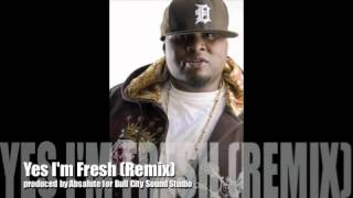 J Bully - Yes I'm Fresh [Remix]