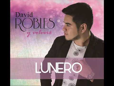 David Robles - Lunero