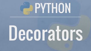 Python Tutorial: Decorators - Dynamically Alter The Functionality Of Your Functions