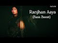 Raanjhan Aaya Bass Boosted Masaba Akshay IP Arnav