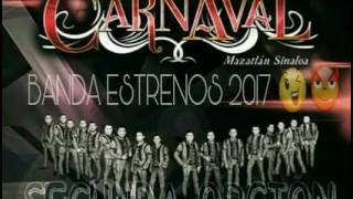 Banda Carnaval - Segunda Opción (ESTRENO 2017)