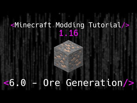 Minecraft Modding Tutorial 1.16 | 6.0 - Ore Generation