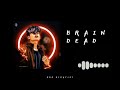 Brain Dead New Phone Ringtone Brain Dead Ringtone RRRRINGTONE