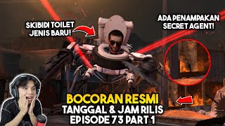 BOCORAN RESMI TANGGAL & JAM RILIS EPISODE 73 PART 1 SKIBIDI TOILET! AKAN JADI EPISODE PALING EPIC!