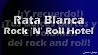 Rata Blanca - Rock N Roll Hotel / Con Letra