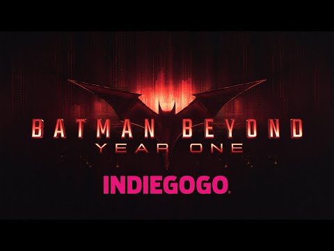 Batman Beyond: Year One | Indiegogo Launch