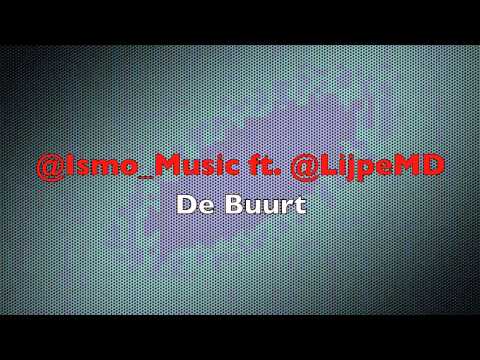 Ismo ft. Lijpe Mocro - De Buurt