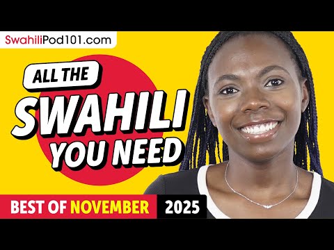 Your Monthly Dose of Swahili - Best of November 2025