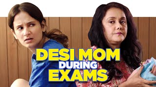 ScoopWhoop: Desi Mom During Exams ft. Yashaswini Dayama and Deepika Amin
