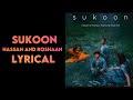 Sukoon lyrical  - Hassan & Roshaan Ft. Shae Gill( Lyrical  video)