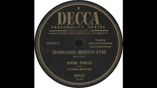 Decca 29107 - Sparkling Brown Eyes - Webb Pierce with Wilburn Brothers