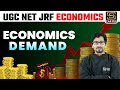 UGC NET JRF JUNE 2024 | UGC NET/JRF Economics | Demand Top MCQs | UGC NET Economics Classes