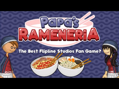 Papa's Rameneria: The Best Flipline Studios Fan Game? | Gameplay & Review - YouTube