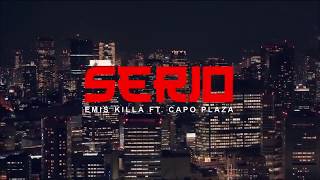 Emis Killa - Serio ft. Capo Plaza (Testo)