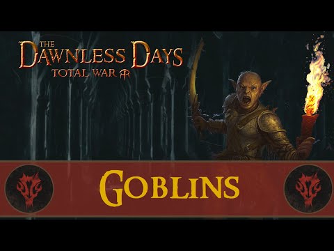 Goblin Unit Overview - Dawnless Days Total War