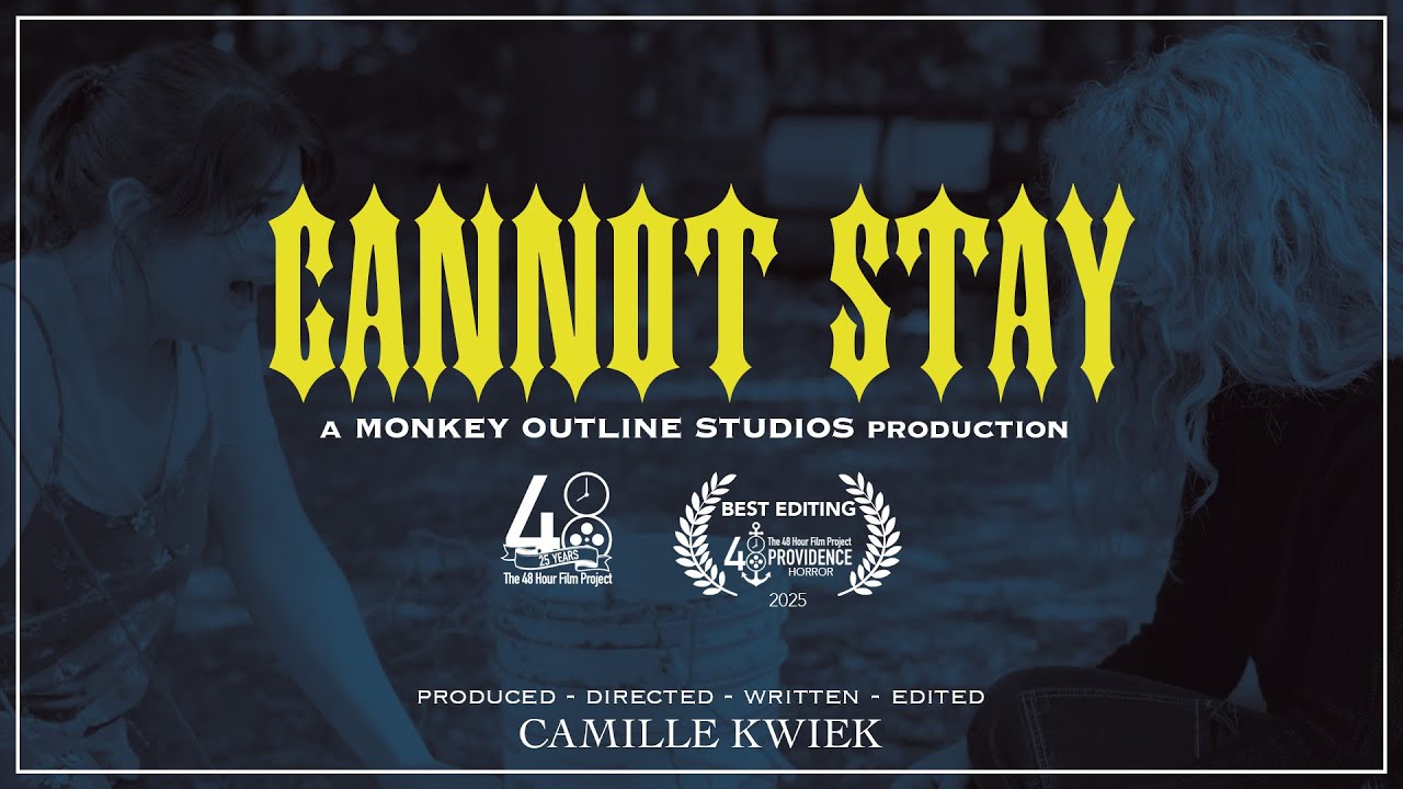 Miniature de la vidéo "Cannot Stay" | The 48 Hour Film Project Providence Horror 2025 du film Cannot Stay
