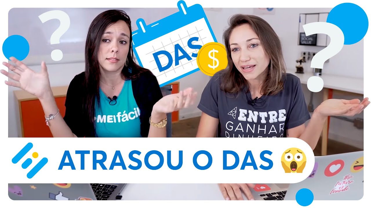 Atrasei meu DAS, e agora? Veja como pagar seu imposto DAS em atraso | MEI Fácil