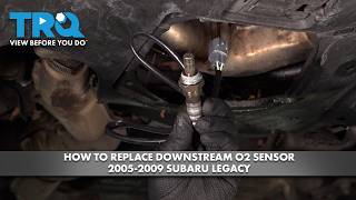 How to Replace Downstream O2 Sensor 2005-2009 Subaru Legacy 2.5L H4